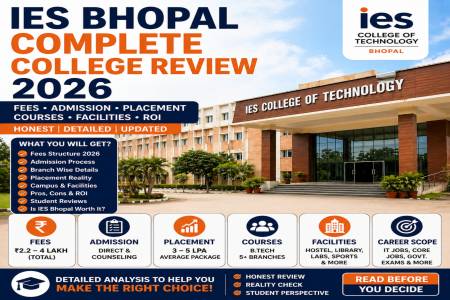 IES Bhopal Engineering Review 2026: Fees, Admission, Placement & Branch Analysis