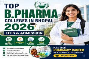 Top B.Pharma Colleges in Bhopal 2026 | Fees & Admission